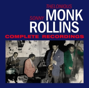 Thelonious & Sonny Rollins Monk - Complete Recordings i gruppen CD / Jazz hos Bengans Skivbutik AB (3930783)