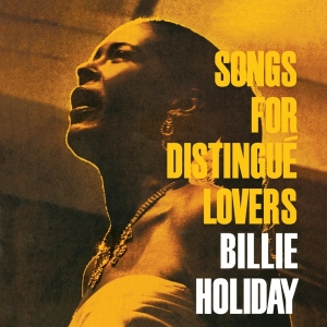 Billie Holiday - Songs For Distingue Lovers i gruppen VI TIPSAR / Julklappstips CD hos Bengans Skivbutik AB (3930904)