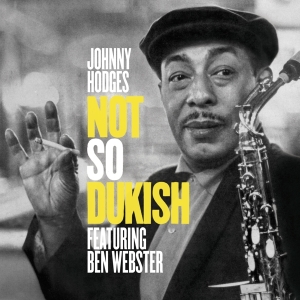 Johnny Hodges - Not So Dukish i gruppen CD / Jazz hos Bengans Skivbutik AB (3930949)