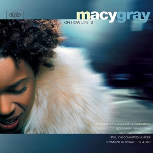 Macy Gray - On How Life Is i gruppen ÖVRIGT / -Startsida MOV hos Bengans Skivbutik AB (3931027)