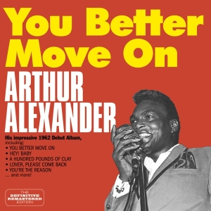 Arthur Alexander - You Better Move On i gruppen CD / RNB, Disco & Soul hos Bengans Skivbutik AB (3931213)