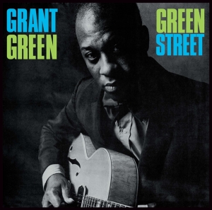 Grant Green - Green Street + 1 i gruppen VI TIPSAR / Julklappstips Vinyl hos Bengans Skivbutik AB (3931324)