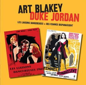 Art Blakey & Duke Jordan - Les Liaisons Dangereuses + Des Femmes Disparaissent i gruppen CD / Jazz hos Bengans Skivbutik AB (3931399)