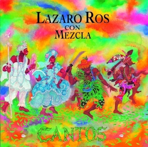 Lazaro Ros - Cantos i gruppen CD / Jazz hos Bengans Skivbutik AB (3931484)