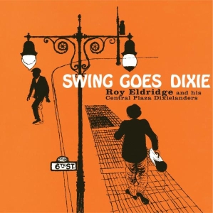 Roy Eldridge - Swing Goes Dixie i gruppen CD / Jazz hos Bengans Skivbutik AB (3931533)
