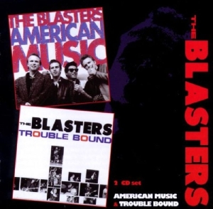 Blasters - American Music/Trouble Bound i gruppen VI TIPSAR / Julklappstips CD hos Bengans Skivbutik AB (3931583)