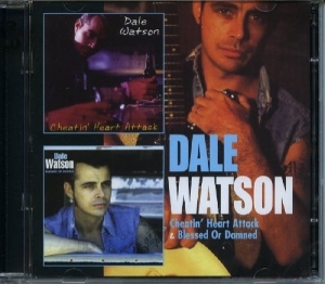 Watson Dale - Cheatin' Heart Attack / Blessed Or Damned i gruppen CD / Country hos Bengans Skivbutik AB (3931625)