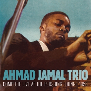 Ahmad Jamal Trio - Complete Live At The Pershing Lounge 1958 i gruppen CD / Jazz hos Bengans Skivbutik AB (3931659)