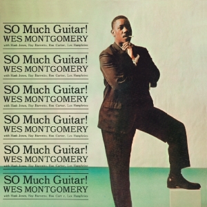 Wes Montgomery - So Much Guitar i gruppen VI TIPSAR / Julklappstips CD hos Bengans Skivbutik AB (3931690)