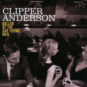 Clipper Anderson - Ballad Of The Sad Young Men i gruppen CD / Jazz hos Bengans Skivbutik AB (3931744)