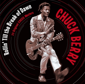 Chuck Berry - Rollin' Till The Break Of Dawn i gruppen CD / Pop-Rock,Övrigt hos Bengans Skivbutik AB (3931984)