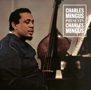 Charles Mingus - Presents Charles Mingus i gruppen CD / Jazz hos Bengans Skivbutik AB (3931996)