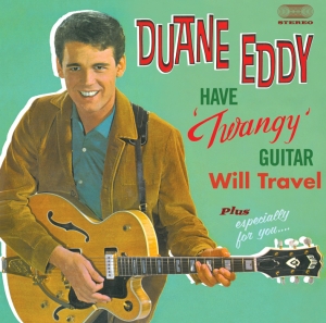 Duane Eddy - Have Twangy Guitar Will Travel i gruppen CD / Pop-Rock,Övrigt hos Bengans Skivbutik AB (3932020)