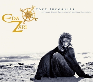 Eda Zari - Toka Incognita i gruppen CD / Elektroniskt,World Music hos Bengans Skivbutik AB (3932038)