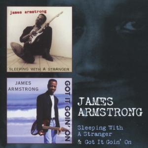 James Armstrong - Sleeping With A Stranger / Got It Goin'  i gruppen CD / Blues,Jazz hos Bengans Skivbutik AB (3932100)