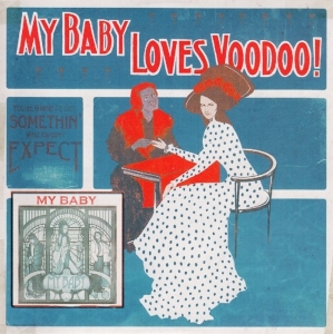 My Baby - Loves Voodoo! i gruppen VI TIPSAR / Julklappstips Vinyl hos Bengans Skivbutik AB (3932102)