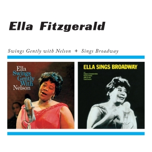 Ella Fitzgerald - Swings Gently With Nelson/Sings Broadway i gruppen VI TIPSAR / Julklappstips CD hos Bengans Skivbutik AB (3932112)