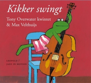 Overwater Tony Kwintet & Velthuijs Max - Kikker Swingt i gruppen CD / Jazz hos Bengans Skivbutik AB (3932265)