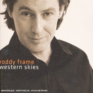 Roddy Frame - Western Skies i gruppen CD / Pop-Rock,Övrigt hos Bengans Skivbutik AB (3932315)