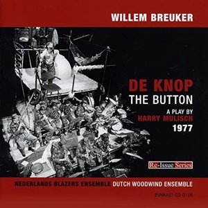 Breuker Willem -Kollekti - De Knop/The Button i gruppen CD / Jazz hos Bengans Skivbutik AB (3932326)
