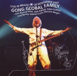 Gong Global Family - Live In Brazil 20Th November 2007 i gruppen CD / Pop-Rock hos Bengans Skivbutik AB (3932412)