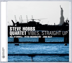 Steve -Quartet- Hobbs - Vibes Straight Up i gruppen CD / Jazz hos Bengans Skivbutik AB (3932437)