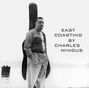 Charles & Bill Evans Mingus - East Coasting i gruppen CD / Jazz hos Bengans Skivbutik AB (3932516)