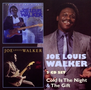 Joe Louis Walker - Cold Is The Night/Gift i gruppen CD / Blues,Jazz hos Bengans Skivbutik AB (3932525)