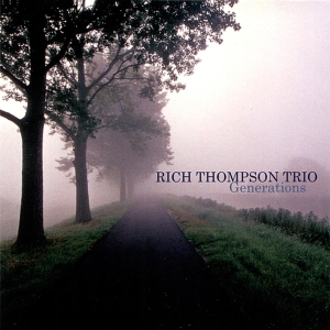 Thompson Rich -Trio- - Generations i gruppen CD / Jazz hos Bengans Skivbutik AB (3932854)