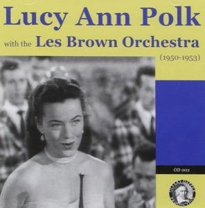 Lucy Ann Polk - Lucy Ann Polk With The Les Brown Orchestra i gruppen CD / Pop-Rock hos Bengans Skivbutik AB (3932936)