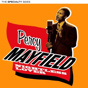 Percy Mayfield - Nightless Lover - The Speciality Sides i gruppen CD / Jazz hos Bengans Skivbutik AB (3933122)