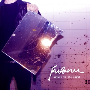 Fufanu - Adjust To The Light i gruppen CD / Pop-Rock hos Bengans Skivbutik AB (3933140)