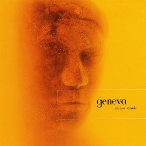 Geneva - No One Speaks i gruppen CD / Pop-Rock,Övrigt hos Bengans Skivbutik AB (3933144)