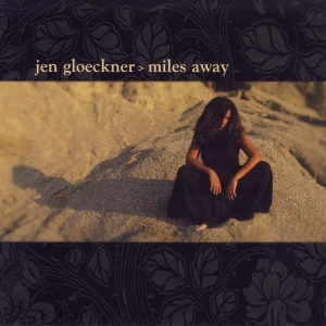 Jen Gloeckner - Miles Away i gruppen CD / Pop-Rock,Övrigt hos Bengans Skivbutik AB (3933174)