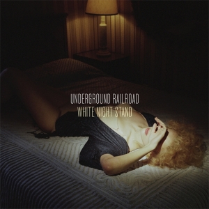 Underground Railroad - White Night Stand i gruppen CD / Pop-Rock hos Bengans Skivbutik AB (3933210)