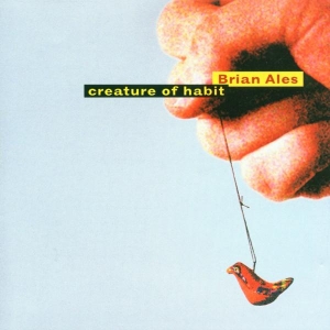 Brian Ales - Creature Of Habit i gruppen CD / Elektroniskt,Pop-Rock hos Bengans Skivbutik AB (3933294)