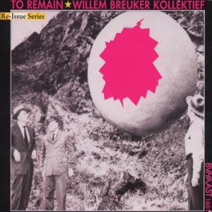 Willem Breuker Kollektief - To Remain i gruppen CD / Jazz hos Bengans Skivbutik AB (3933516)