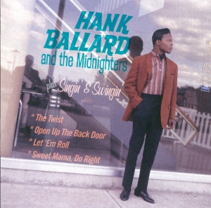 Hank & The Midnighters Ballard - Hank Ballard & The Midnighters/Singin' & Swingin' i gruppen CD / Pop-Rock,RnB-Soul,Övrigt hos Bengans Skivbutik AB (3933648)