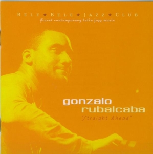 Gonzalo Rubalcaba - Straight Ahead i gruppen CD / Jazz hos Bengans Skivbutik AB (3933720)