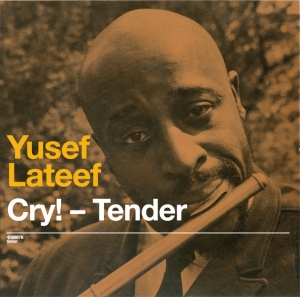 Yusef Lateef - Cry! Tender + Lost In Sound i gruppen CD / Jazz hos Bengans Skivbutik AB (3933838)