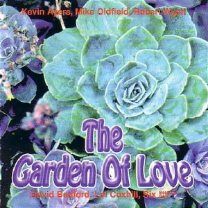 Kevin Ayers - Garden Of Love i gruppen CD / Pop-Rock,Övrigt hos Bengans Skivbutik AB (3933896)