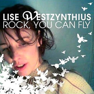 Lise Westzynthius - Rock, You Can Fly i gruppen CD / Pop-Rock,Övrigt hos Bengans Skivbutik AB (3934008)