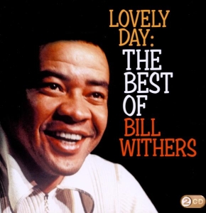 Withers Bill - Lovely Day: The Best Of Bill Withers i gruppen ÖVRIGT / Övrigt / aub hos Bengans Skivbutik AB (3934083)