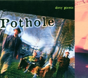 Pothole - Dirty Picnic i gruppen CD / Blues,Jazz hos Bengans Skivbutik AB (3934115)