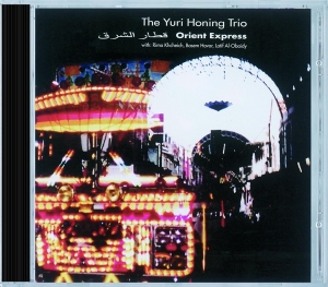 Honing Yuri -Trio- - Orient Express i gruppen CD / Jazz hos Bengans Skivbutik AB (3934145)