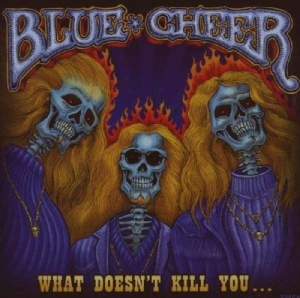 Blue Cheer - What Doesn't Kill You ? i gruppen CD / Pop-Rock hos Bengans Skivbutik AB (3934216)