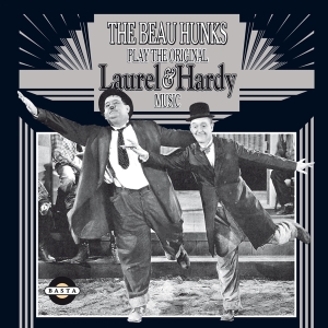 Beau Hunks - Play The Original Laurel & Hardy Music Vol.1 i gruppen CD / Film-Musikal hos Bengans Skivbutik AB (3934277)