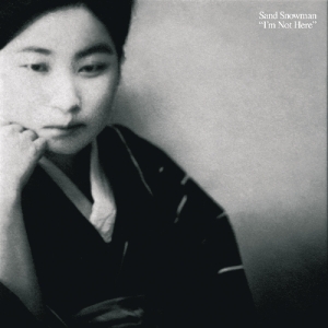 Sand Snowman - I'm Not Here i gruppen CD / Pop-Rock hos Bengans Skivbutik AB (3934306)