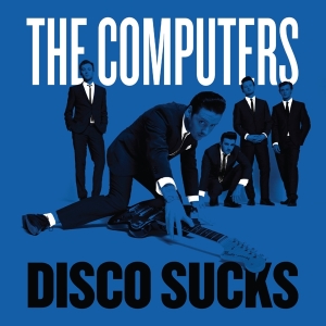 Computers - Disco Sucks i gruppen VINYL / Pop-Rock,Övrigt hos Bengans Skivbutik AB (3934456)