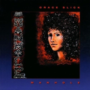 Grace Slick - Manhole i gruppen VI TIPSAR / Julklappstips CD hos Bengans Skivbutik AB (3934508)